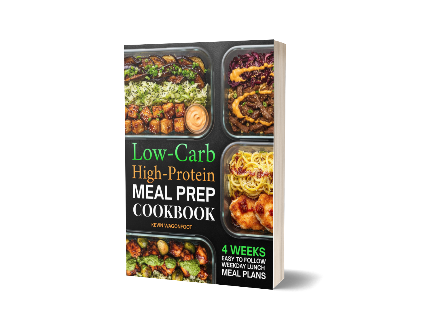 Low Carb High Protein Meal Prep Cookbook for Beginners