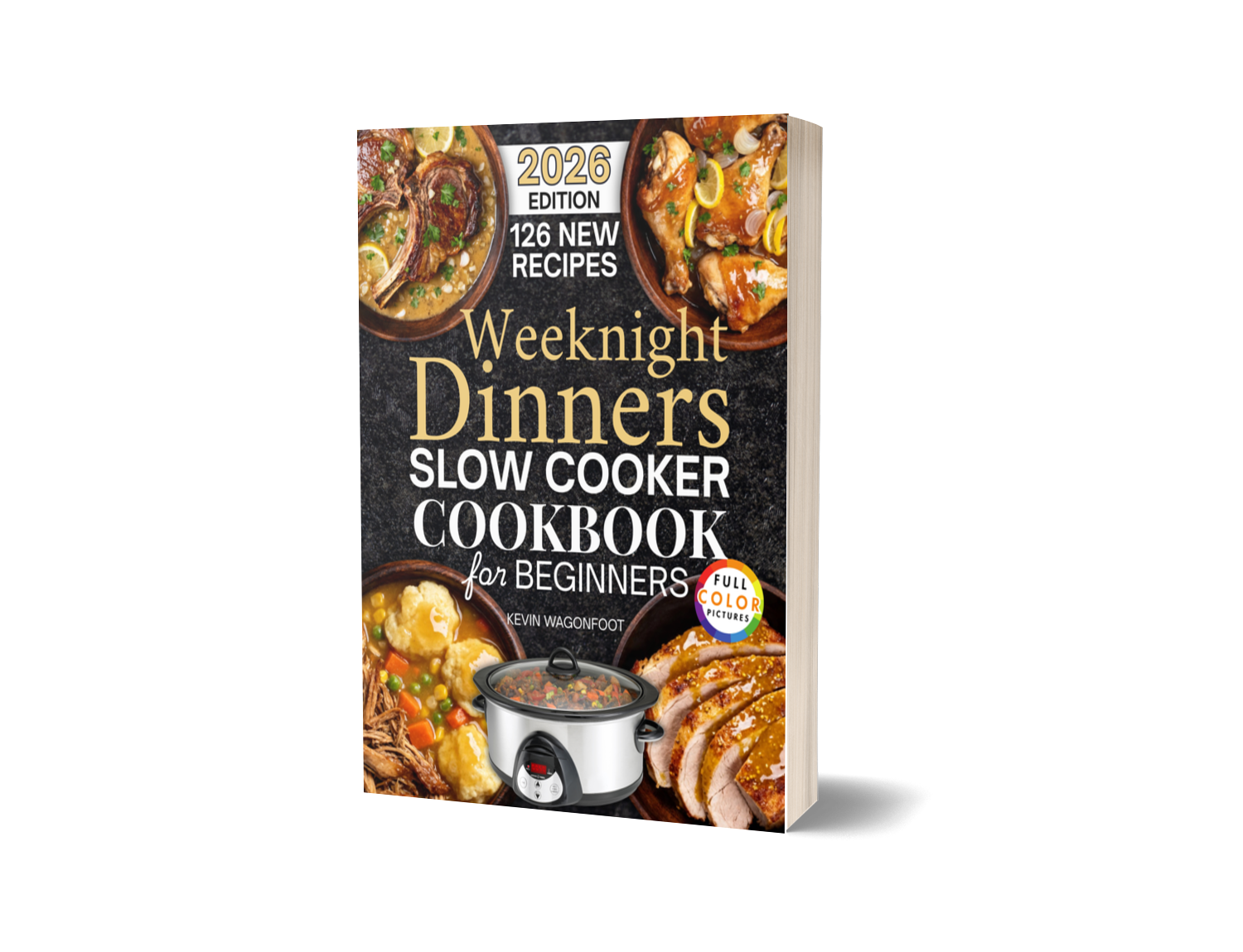 Weeknight Dinners Slow Cooker Cookbook for Beginners