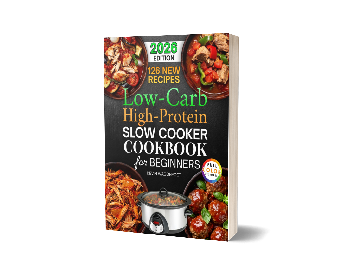 Low Carb High Protein Slow Cooker Cookbook